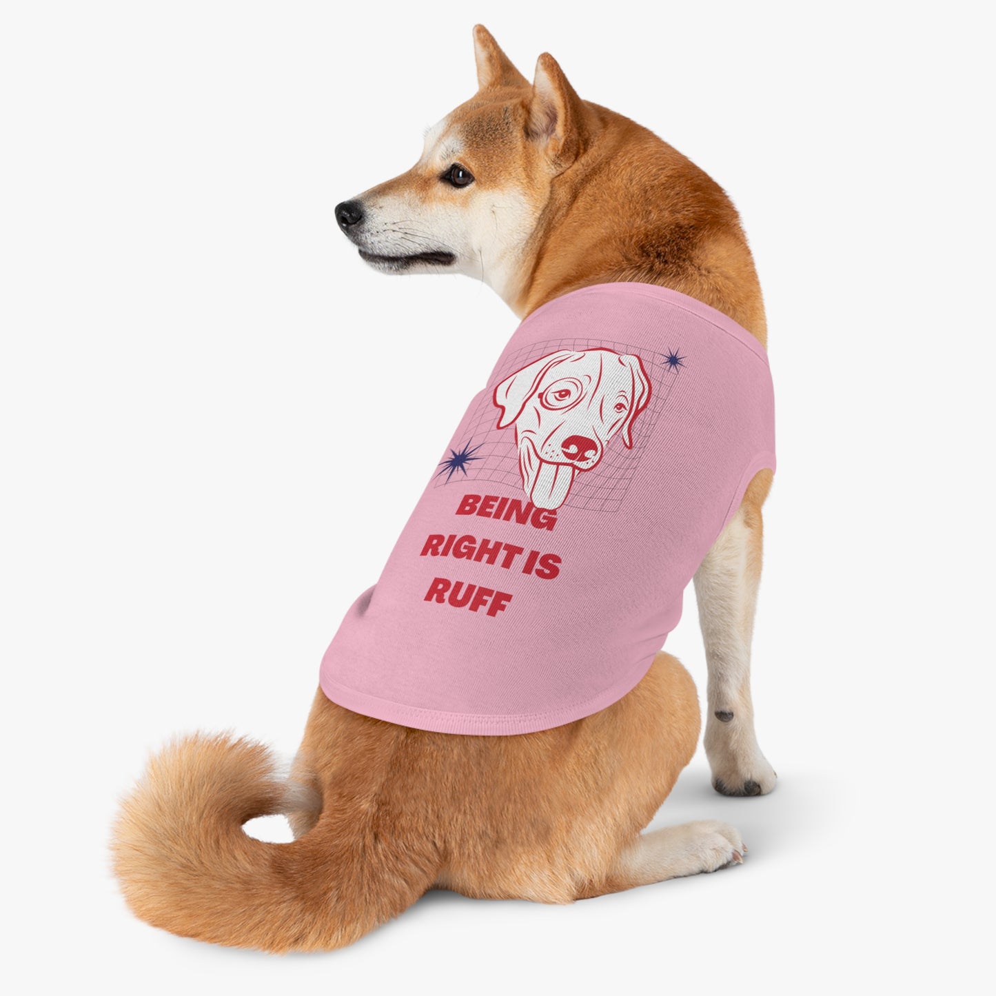 'Being Right is Ruff' - Dog Tank Top