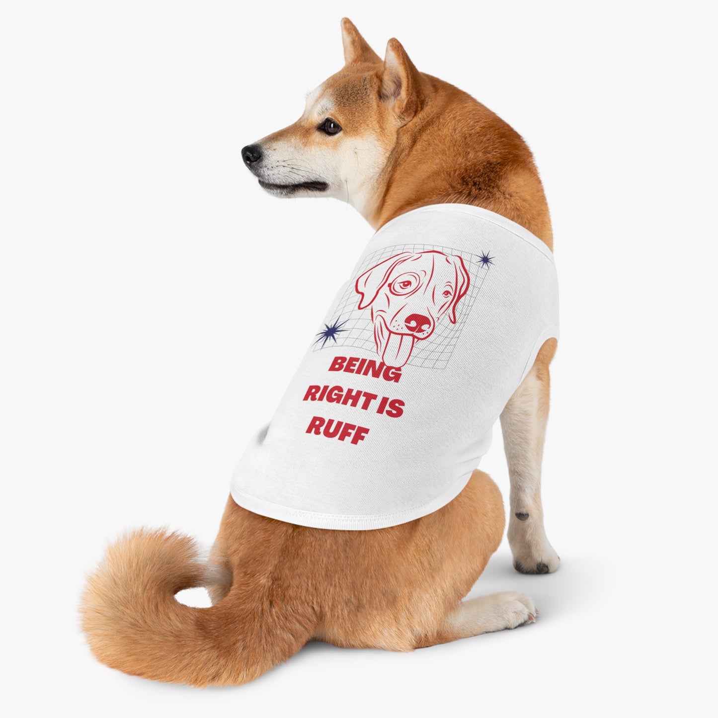 'Being Right is Ruff' - Dog Tank Top
