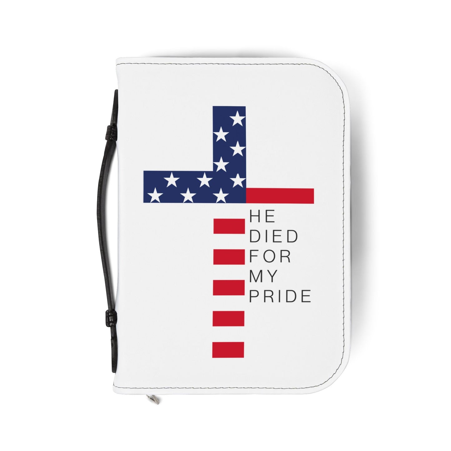 'He Died For My Pride' - Faith & Freedom Bible Cover -- PLAIN