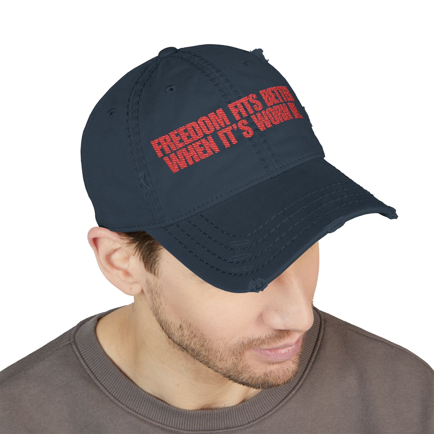 Freedom Fits Better When It’s Worn In Distressed Hat -- Red Text