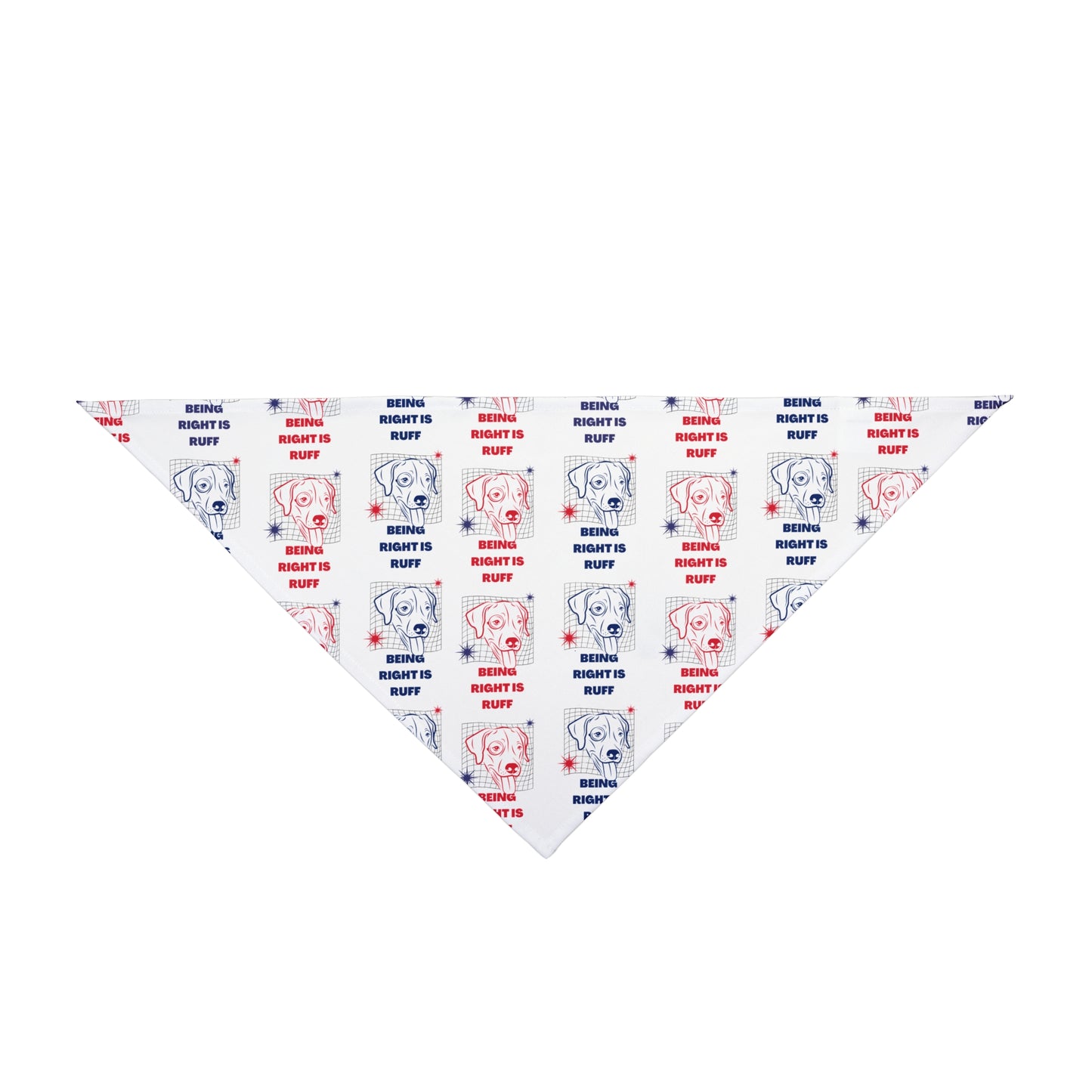 "Being Right is Ruff" Pet Bandana